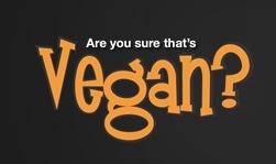 Are you sure that's vegan? promo codes